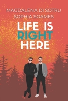 Life is right here B0BN7QYCR1 Book Cover