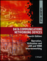 Data Communications Networking Devices: Operation, Utilization and Lan and Wan Internetworking, 4th Edition 047197515X Book Cover