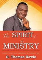 The Spirit of the Ministry: Harnessing Principles of Ministry, Leadership, and Succession 1498459056 Book Cover