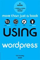 Using Wordpress (R) 0789749076 Book Cover