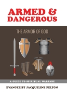 Armed & Dangerous: The Armor of God 1796092509 Book Cover