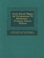 Gesta Karoli Magni Ad Carcassonam Et Narbonam 1021575992 Book Cover