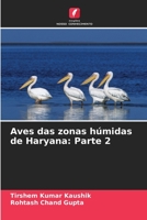 Aves das zonas húmidas de Haryana: Parte 2 (Portuguese Edition) 6206448320 Book Cover