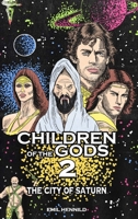 Children of the Gods 2: The City of Saturn 8797511838 Book Cover