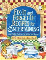 Fix-it and Forget-it Recipes for Entertaining: Slow Cooker Favorites for All the Year Round 1561483788 Book Cover
