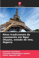 Ritos tradicionais de casamento em Ngor Okpala, estado de Imo, Nigéria (Portuguese Edition) 6208252644 Book Cover