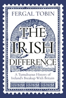 The Irish Difference 1838952616 Book Cover