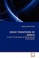 MUSIC TRADITIONS OF AFRICA: A STUDY OF THE MUSIC OF THE DAWIDA 3639364066 Book Cover