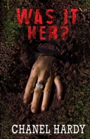 Was It Her? 0692058923 Book Cover