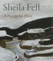 Sheila Fell: A Passion for Paint 0853319790 Book Cover