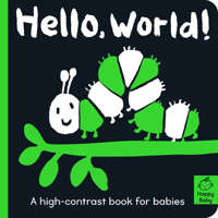 Hello World!: A high-contrast book for babies 1664350101 Book Cover