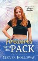 Fireworks with the Pack (Omegaverse Holiday Quickies) B0H841RFLY Book Cover