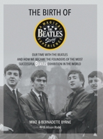 The Birth of The Beatles Story 1912587661 Book Cover