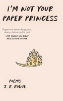 I'm Not Your Paper Princess 169213793X Book Cover
