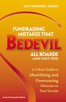 Fundraising Mistakes That Bedevil All Boards (And Staff Too): A 1-hour Guide To Identifying And Overcoming Obstacles To Your Success 1889102229 Book Cover