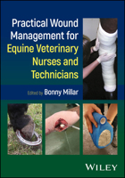 Practical Wound Management for Equine Veterinary Nurses and Technicians 0470674539 Book Cover