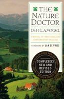 The Nature Doctor: A Manual of Traditional and Complementary Medicine