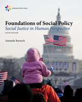 Bundle: Empowerment Series: Foundations of Social Policy: Social Justice in Human Perspective, Loose-Leaf Version, 6th + LMS Integrated MindTap Social Work, 1 term (6 months) Printed Access Card 1337502812 Book Cover