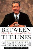 Between the Lines: Nine Principles to Live By 0446528501 Book Cover