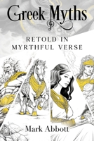 Greek Myths - Retold in myrthful verse 1787880532 Book Cover