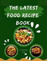 The Latest Food Recipe Book B0BBQ172R5 Book Cover