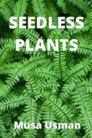 Seedless plants: Seedless plants B0B9QPVDJT Book Cover