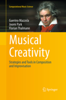 Musical Creativity: Strategies and Tools in Composition and Improvisation 3662508648 Book Cover