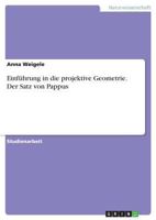 Einführung in die projektive Geometrie. Der Satz von Pappus 3668731314 Book Cover