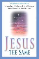 Jesus - The Same: Yesterday, Today and Forever 157782041X Book Cover