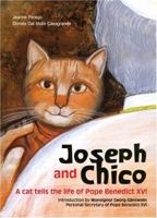 Joseph and Chico: A Cat Tells the Life of Pope Benedict XVI 1586172522 Book Cover
