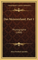 Das Meissnerland, Part 1: Physiographie (1888) 1160369739 Book Cover