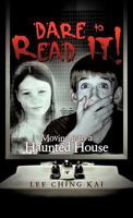 Dare to Read It!: Moving Into a Haunted House 1466931469 Book Cover