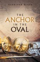 The Anchor in the Oval 1480870676 Book Cover