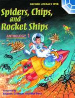Oxford Literacy Web: Anthologies: Anthology 1: Spiders, Chips, and Rocket Ships 0199192553 Book Cover