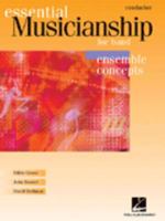 Essential Musicianship for Band - Ensemble Concepts: Advanced Level - Conductor 063408836X Book Cover