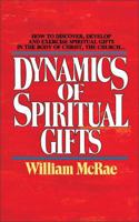 Dynamics of Spiritual Gifts, The 0310290910 Book Cover