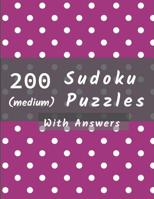 200 Medium Sudoku Puzzles with Answers: Mini Sudoku Book with with Medium Difficulty Level 1071394347 Book Cover