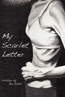 My Scarlet Letter 0578066432 Book Cover