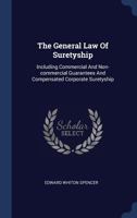 The General Law of Suretyship, Including Commercial and Non-commercial Guarantees 1240025386 Book Cover