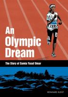An Olympic Dream: The Story of Samia Yusuf Omar 1910593095 Book Cover