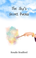 The Sky's Secret Poems 3690741416 Book Cover