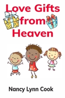 Love Gifts from Heaven B08HG7TTYG Book Cover