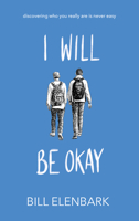 I Will Be Okay 1940442281 Book Cover