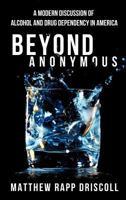 Beyond Anonymous 1619968002 Book Cover