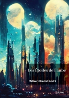 Les Étoiles de l'aube (French Edition) 2414641525 Book Cover