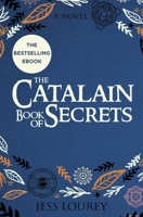 The Catalain Book of Secrets 0990834212 Book Cover