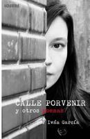 Calle Porvenir : Y Otros Poemas 8461653831 Book Cover