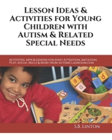 Lesson Ideas and Activities for Young Children with Autism and Related Special Needs: Activities, Apps & Lessons for Joint Attention, Imitation, Play, Social Skills & More from Autismclassroom.com 1453763864 Book Cover