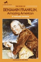 The Story of Benjamin Franklin: Amazing American (Dell Yearling Biography) 044040021X Book Cover