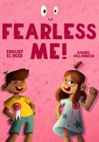 Fearless Me! 1096928876 Book Cover